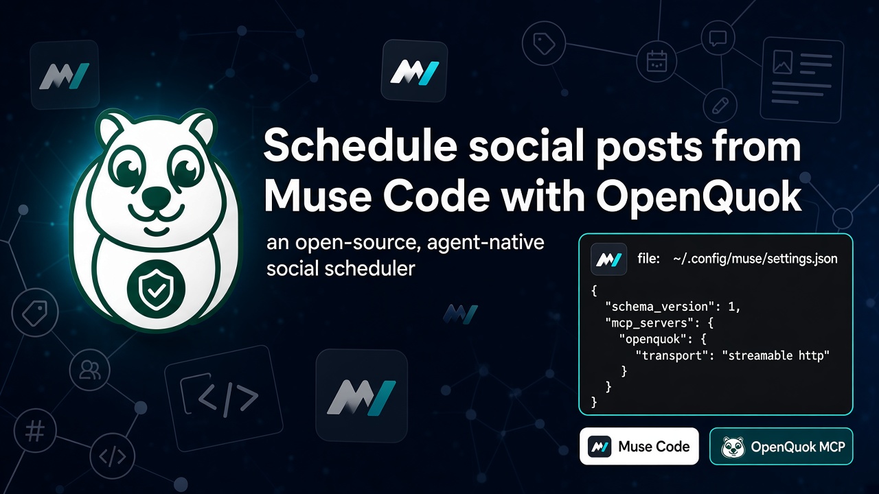 Schedule Social Posts from Muse Code with OpenQuok