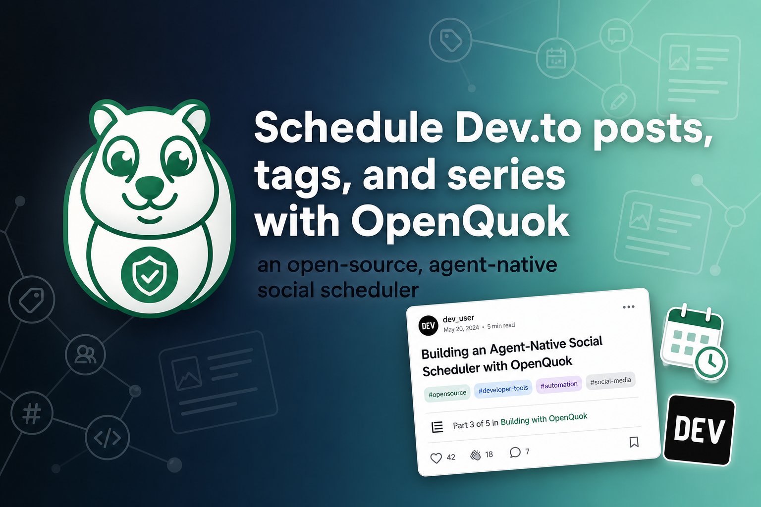 Featured image for blog post: Schedule Dev.to posts, tags, and series with OpenQuok